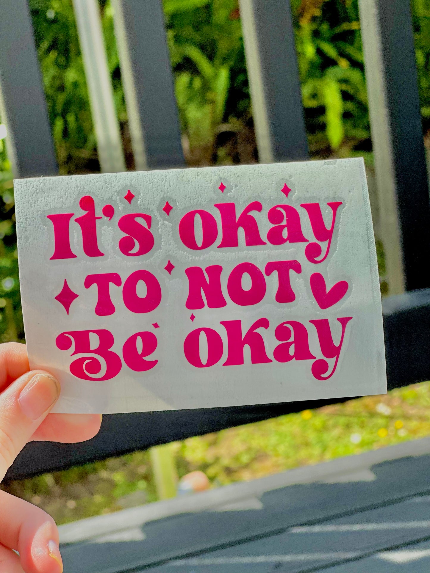 ITS OKAY TO NOT BE OKAY sticker