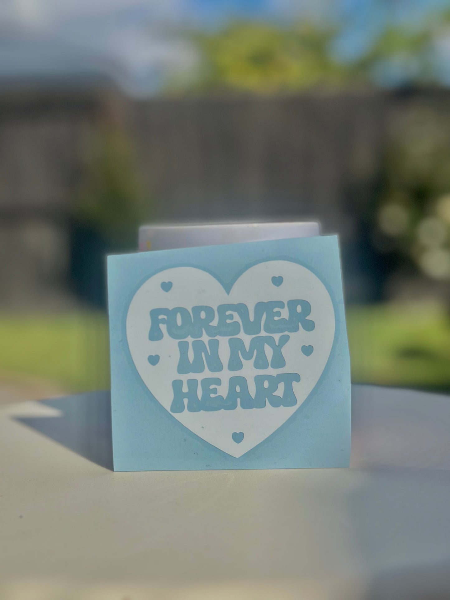 forever in my heart sticker