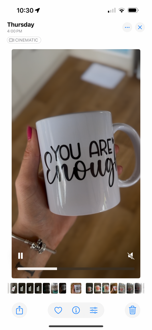 YOU ARE ENOUGH mug